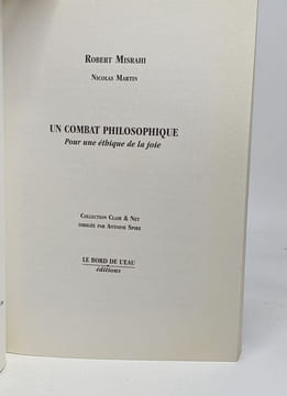Un combat philosophique : Pour une éthique de la joie. Nicolas Martin Robert Misrahi