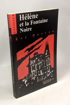 Hélène et la fontaine noire. Dorcan Eve