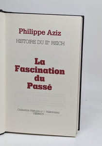 Histoire du IIIè reich - la fascination du passé