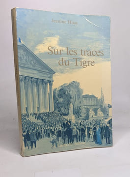 Sur les traces du tigre. Huas Jeanine