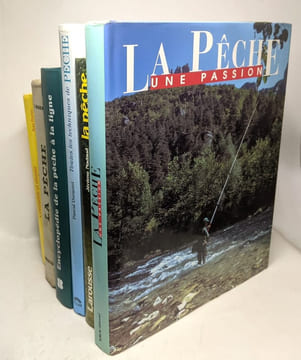 6 livres sur la pêche: La pêche (larousse) + La pêche (Nadaud) + Connaître et réussir la pêche en eau douce + La pêche une passion + Encyclopédie de ...