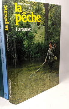 6 livres sur la pêche: La pêche (larousse) + La pêche (Nadaud) + Connaître et réussir la pêche en eau douce + La pêche une passion + Encyclopédie de ...