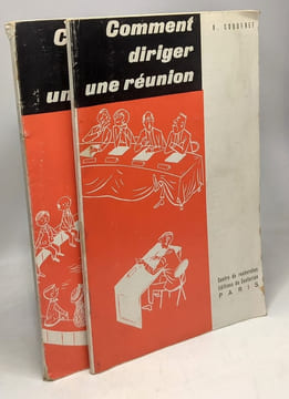 Comment diriger une réunion + Comment faire un exposé --- 2 livres. Coqueret A