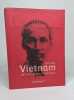 Communisme - Vietnam 1920-2012 - de l'insurrection à la dictature. Courtois Stéphane