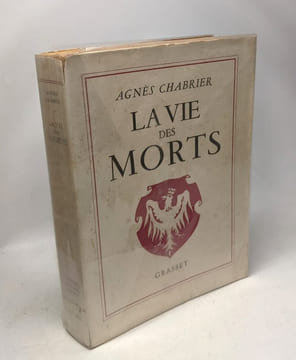 La vie des morts. Chabrier Agnés