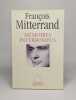 Lot de deux ouvrages de François Mitterand Mémoires interrompus / De l'Allemagne de la France. Mitterrand François