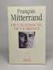 Lot de deux ouvrages de François Mitterand Mémoires interrompus / De l'Allemagne de la France. Mitterrand François
