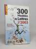 300 modèles de lettres 2003 - vo guides. Millet Laurent