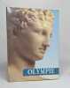 Olympie - guide complet. Photinos Spyros