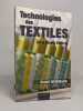 Technologies des textiles: De la fibre à l'article. Weidmann Daniel Guéguen Michel
