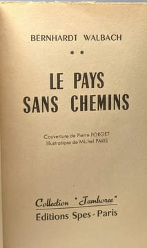 Le pays sans chemins / collection Jamboree. Walbach Bernhardt