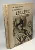 Le Général Leclerc (1948) + Le Maréchal Pétain (1941) -- 2 volumes. Suarez Georges Faure-biguet J.-n
