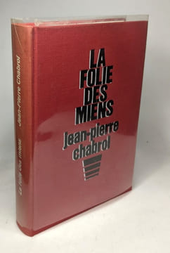 L'embellie (1968) + La folie des miens (1978) --- 2 livres. Chabrol Jean-pierre