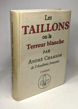 La tour de Constance (1970) + Les Taillons ou la terreur blanche (1974) --- 2 livres. Chamson André