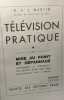Télévision pratique - TOME II - mise au point et dépannage. A.V.J. Martin