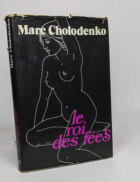 Le roi des fees. Cholodenko Marc