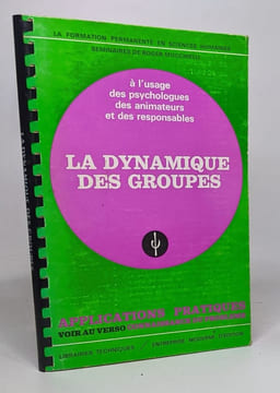 La dynamique des groupes - à l'usage des psychologues des animateurs et des responsables - applications pratiques. Mucchielli Roger