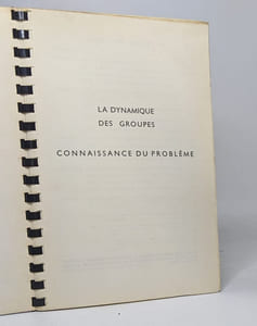 La dynamique des groupes - à l'usage des psychologues des animateurs et des responsables - applications pratiques