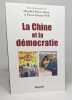 La Chine et la démocratie. Collectif Delmas-Marty Mireille WILL Pierre-Etienne