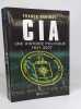 LA CIA: Une histoire politique (1947-2007). Daninos Franck