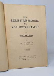 Les règles et les exercices de mon orthographe