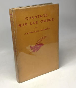 Chantage sur une ombre. Coatmeur Jean-François