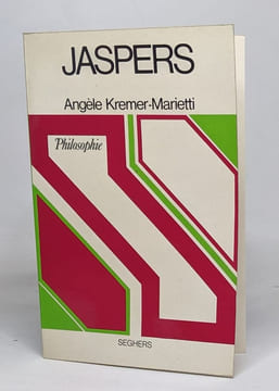 Jaspers et la scission de l'être. Angèle Kremer-Marietti