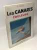 Les Canaris - couleurs - préface de Cioutat. Smet
