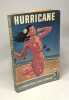 Hurricane : Roman des mers du Sud par Charles Nordhoff et James Norman Hall. Traduit de l'anglais par Lucienne Escoube. Hall Nordhoff