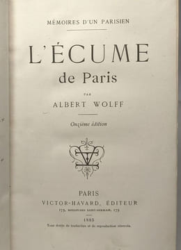L'écume de Paris / mémoires d'un parisien - 11e édition. Albert Wolff