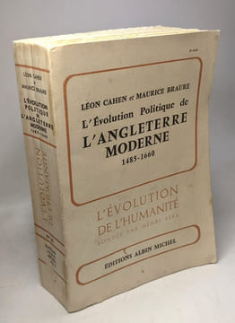 L'évolution politique de l'Angleterre moderne 1485-1660 / L'évolution de l'humanité. Cahen Braure