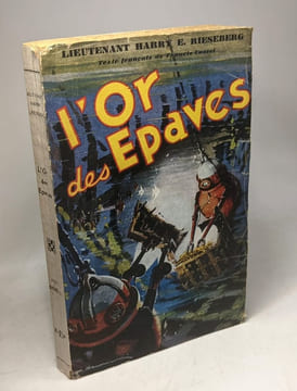 L'or ds épaves - traduit par Cusset. Harry E. Rieseberg Le Lieutenant