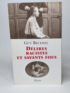 Délires racistes et savants fous