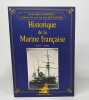 Lot de 3 ouvrages Historique de la Marine française: 1815-1918 / 1922-1942 / 1942-1945. Darrieus Henri Quéguiner Jean