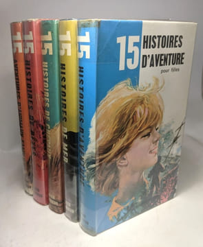 5 livres collection "Série 15": 15 aventures d'animaux familiers + 15 histoires d'aventures + 15 histoires de bêtes + 15 histoires de chevaux + 15 ...