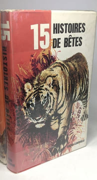 5 livres collection "Série 15": 15 aventures d'animaux familiers + 15 histoires d'aventures + 15 histoires de bêtes + 15 histoires de chevaux + 15 ...