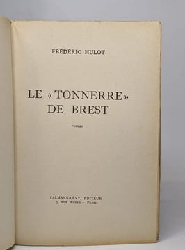 Le "tonnerre" de brest. Hulot Frédéric