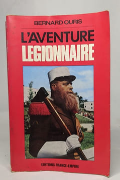 L'aventure légionnaire. Quris Bernard