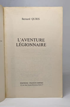 L'aventure légionnaire. Quris Bernard