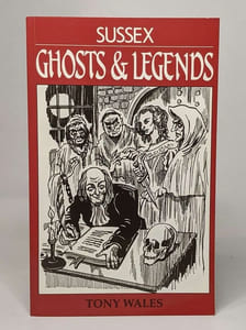 Sussex Ghosts and Legends