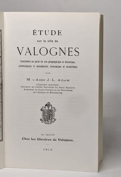Etudes sur la ville de valognes - considérée au point de vue géographique et historique archéologique et monumental économique et scientifique. Abbé ...