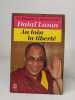 Lot de 3 ouvrages de ou sur le Dalaï Lama: ainsi parle le dalaï lama / Au loins la liberté / le sens de la vie. Dalaï-Lama Levenson