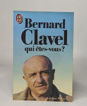Lot de 15 ouvrages de Bernard Clavel: titres voir descrption détaillée. Bernard Clavel