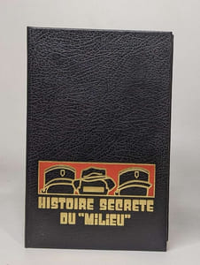 Histoire secrète du milieu tomes I II et III