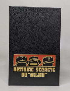 Histoire secrète du milieu tomes I II et III