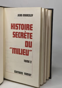 Histoire secrète du milieu tomes I II et III
