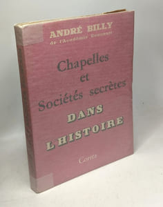 Chapelles et sociétés secrètes dans l'Histoire