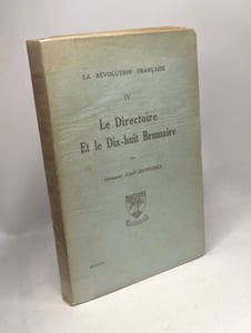 La révolution française - TOME 1 à 4 (édité entre 1923 et 1929) - L'agonie de l'ancien régime + L'assemblée constituante l'assemblée législative + La convntion + Le directoire et le 18 brumaire