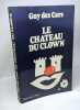 Le chateau du clown : roman. Cars Guy des