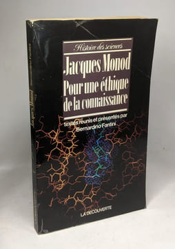 Pour une éthique de la connaissance. Monod Jacques